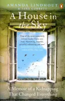 Dom na niebie - wspomnienie porwania, które zmieniło wszystko - House in the Sky - A Memoir of a Kidnapping That Changed Everything