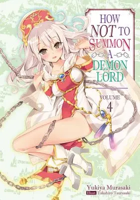 Jak nie przywoływać Władcy Demonów: Tom 4 - How Not to Summon a Demon Lord: Volume 4