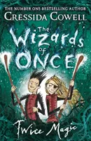 Wizards of Once: Twice Magic - książka 2 - Wizards of Once: Twice Magic - Book 2