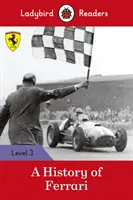 Historia Ferrari - Czytanki Ladybird - Poziom 3 - History of Ferrari - Ladybird Readers Level 3