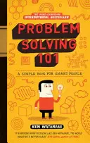 Rozwiązywanie problemów 101 - Prosta książka dla bystrzaków - Problem Solving 101 - A simple book for smart people