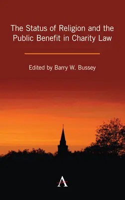 Status religii i pożytku publicznego w prawie charytatywnym - The Status of Religion and the Public Benefit in Charity Law