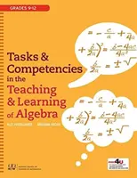 Zadania i kompetencje w nauczaniu i uczeniu się algebry - Tasks and Competencies in the Teaching and Learning of Algebra