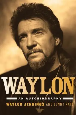 Waylon: Autobiografia - Waylon: An Autobiography