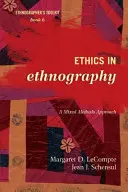 Etyka w etnografii: Podejście oparte na metodach mieszanych - Ethics in Ethnography: A Mixed Methods Approach