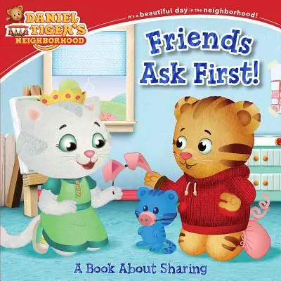 Przyjaciele pytają pierwsi! Książka o dzieleniu się - Friends Ask First!: A Book about Sharing