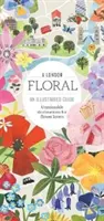 Londyńskie kwiaty: ilustrowany przewodnik - A London Floral: An Illustrated Guide