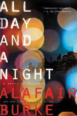 Cały dzień i noc: Powieść sensacyjna - All Day and a Night: A Novel of Suspense