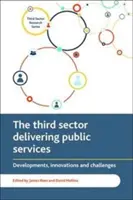 Trzeci sektor świadczący usługi publiczne: Rozwój, innowacje i wyzwania - The Third Sector Delivering Public Services: Developments, Innovations and Challenges