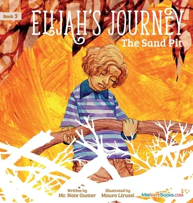 Księga opowieści o podróży Eliasza 3, Piaskowy dół - Elijah's Journey Storybook 3, The Sand Pit