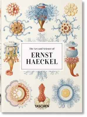 Sztuka i nauka Ernsta Haeckela. 40th Ed. - The Art and Science of Ernst Haeckel. 40th Ed.