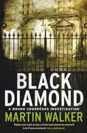 Czarny diament - Tajemnice Dordogne 3 - Black Diamond - The Dordogne Mysteries 3