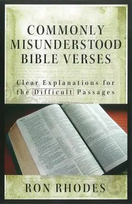 Powszechnie niezrozumiane wersety biblijne: Jasne wyjaśnienia trudnych fragmentów - Commonly Misunderstood Bible Verses: Clear Explanations for the Difficult Passages