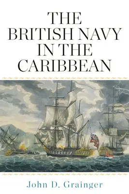 Brytyjska marynarka wojenna na Karaibach - The British Navy in the Caribbean