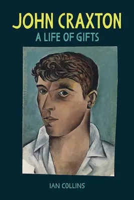 John Craxton: Życie prezentów - John Craxton: A Life of Gifts