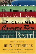 The Short Novels of John Steinbeck: (Penguin Classics Deluxe Edition) - The Short Novels of John Steinbeck: (penguin Classics Deluxe Edition)