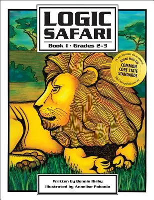 Logic Safari: Księga 1, Klasy 2-3 - Logic Safari: Book 1, Grades 2-3