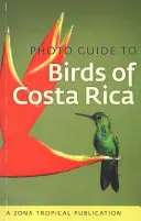 Przewodnik fotograficzny po ptakach Kostaryki - Photo Guide to Birds of Costa Rica