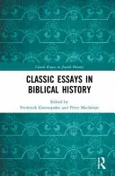 Klasyczne eseje z historii biblijnej - Classic Essays in Biblical History