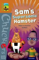 Oxford Reading Tree TreeTops Chucklers: Poziom 8: Naddźwiękowy chomik Sama - Oxford Reading Tree TreeTops Chucklers: Level 8: Sam's Supersonic Hamster