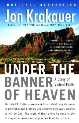 Pod sztandarem nieba: Historia gwałtownej wiary - Under the Banner of Heaven: A Story of Violent Faith