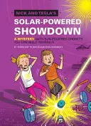 Nick and Tesla's Solar-Powered Showdown: Zagadka z gadżetami zasilanymi energią słoneczną, które można zbudować samodzielnie - Nick and Tesla's Solar-Powered Showdown: A Mystery with Sun-Powered Gadgets You Can Build Yourself