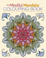 Książka do kolorowania Mindful Mandala - Mindful Mandala Colouring Book