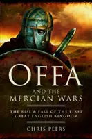 Offa i wojny Mercji - Offa and the Mercian Wars