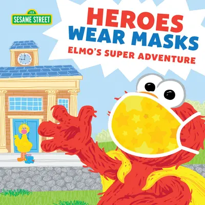 Bohaterowie noszą maski: Superprzygoda Elmo - Heroes Wear Masks: Elmo's Super Adventure