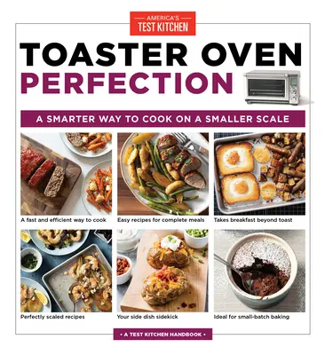 Toster Oven Perfection: Mądrzejszy sposób gotowania na mniejszą skalę - Toaster Oven Perfection: A Smarter Way to Cook on a Smaller Scale