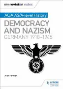 My Revision Notes: Aqa As/A-Level History: Demokracja i nazizm: Niemcy, 1918-1945 - My Revision Notes: Aqa As/A-Level History: Democracy and Nazism: Germany, 1918-1945