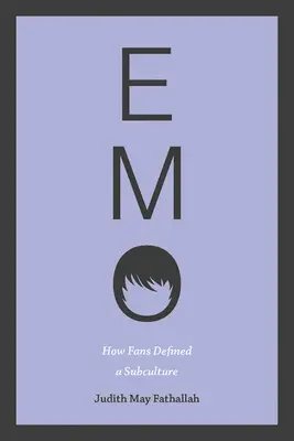 Emo: Jak fani zdefiniowali subkulturę - Emo: How Fans Defined a Subculture