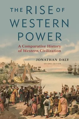 Wzrost potęgi Zachodu: Porównawcza historia zachodniej cywilizacji - The Rise of Western Power: A Comparative History of Western Civilization