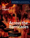 Oxford Playscripts: Przez barykady - Oxford Playscripts: Across the Barricades