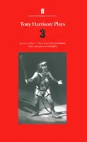 Tony Harrison Plays 3 - Poetry or Bust; The Kaisers of Carnuntum; The Labourers of Herakles