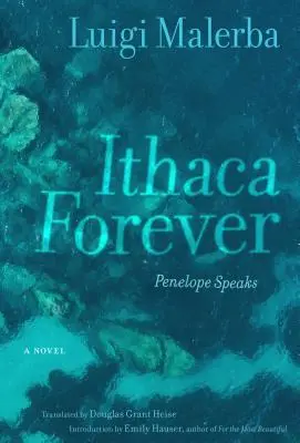 Itaka na zawsze: Penelope Speaks, a Novel - Ithaca Forever: Penelope Speaks, a Novel