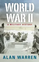 II wojna światowa - historia wojskowości - World War II - A Military History