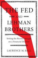 Fed i Lehman Brothers - The Fed and Lehman Brothers