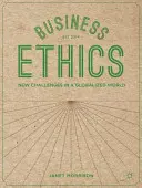 Etyka biznesu: Nowe wyzwania w zglobalizowanym świecie - Business Ethics: New Challenges in a Globalised World
