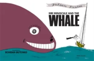 Pan Miniscule i wieloryb - Mr Miniscule and the Whale