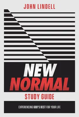 Przewodnik do studiowania New Normal: Doświadczanie tego, co Bóg ma najlepszego dla twojego życia - New Normal Study Guide: Experiencing God's Best for Your Life