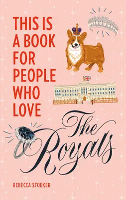 To książka dla ludzi, którzy kochają królewskie rody - This Is a Book for People Who Love the Royals