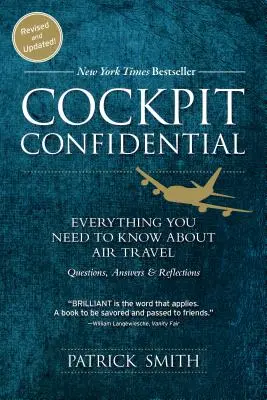 Cockpit Confidential: Wszystko, co musisz wiedzieć o podróżowaniu samolotem: Pytania, odpowiedzi i refleksje - Cockpit Confidential: Everything You Need to Know about Air Travel: Questions, Answers, and Reflections