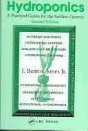 Hydroponika - praktyczny przewodnik dla hodowców bezglebowych (Jones Jr. J. Benton (GroSystems Inc. Anderson South Carolina USA)) - Hydroponics - A Practical Guide for the Soilless Grower (Jones Jr. J. Benton (GroSystems Inc. Anderson South Carolina USA))