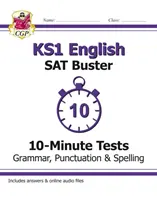 KS1 English SAT Buster 10-minutowe testy: Gramatyka, interpunkcja i ortografia (do testów 2022) - KS1 English SAT Buster 10-Minute Tests: Grammar, Punctuation & Spelling (for the 2022 tests)