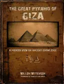 Wielka Piramida w Gizie: Nowoczesne spojrzenie na starożytną wiedzę - The Great Pyramid of Giza: A Modern View on Ancient Knowledge