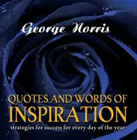 Cytaty i słowa inspiracji - strategie sukcesu na każdy dzień roku - Quotes and Words of Inspiration - Strategies for Success for Every Day of the Year