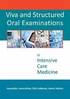 Viva i ustrukturyzowane egzaminy ustne z medycyny intensywnej terapii - Viva and Structured Oral Examinations in Intensive Care Medicine