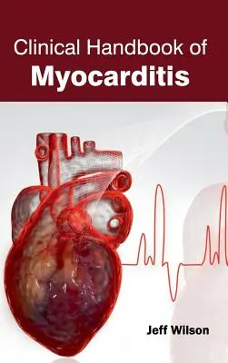 Kliniczny podręcznik zapalenia mięśnia sercowego - Clinical Handbook of Myocarditis