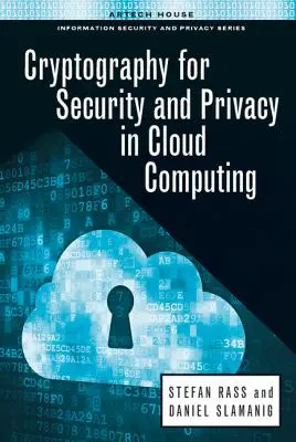 Kryptografia dla bezpieczeństwa i prywatności w chmurze obliczeniowej - Cryptography for Security and Privacy in Cloud Computing